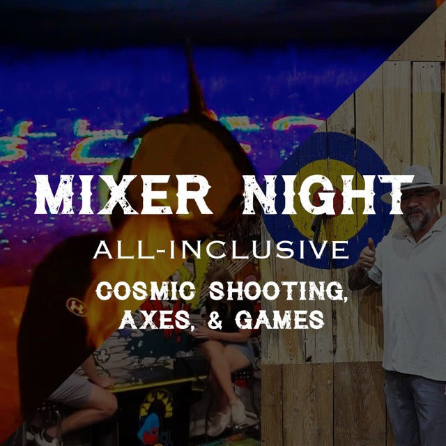 Mixer Nights: All-Inclusive $150 Per Person
