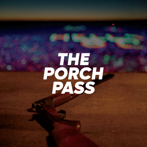 Porch Pass
