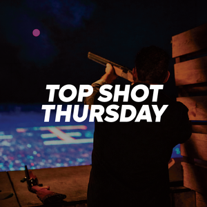 Top Shot Thursday - Winner Take All!